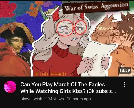 Screenshot of a YouTube video recommendation titled: "Can You Play March Of The Eagles While Watching Girls Kiss?"